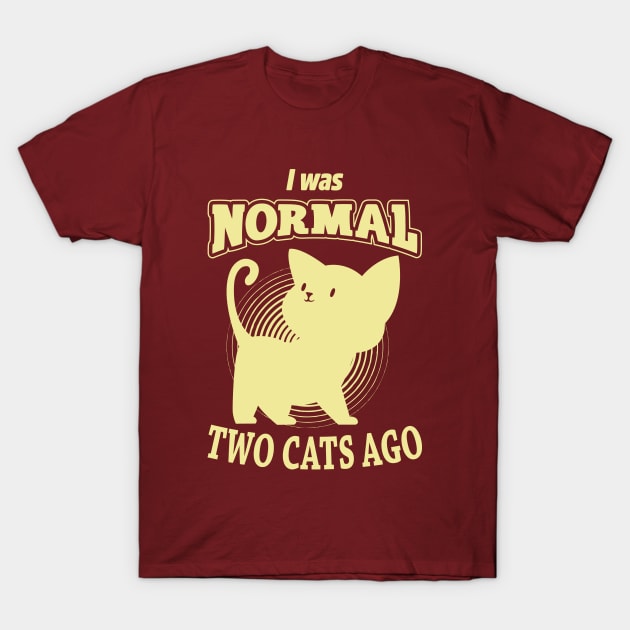 Normal Two Cats Ago T-Shirt by yaros